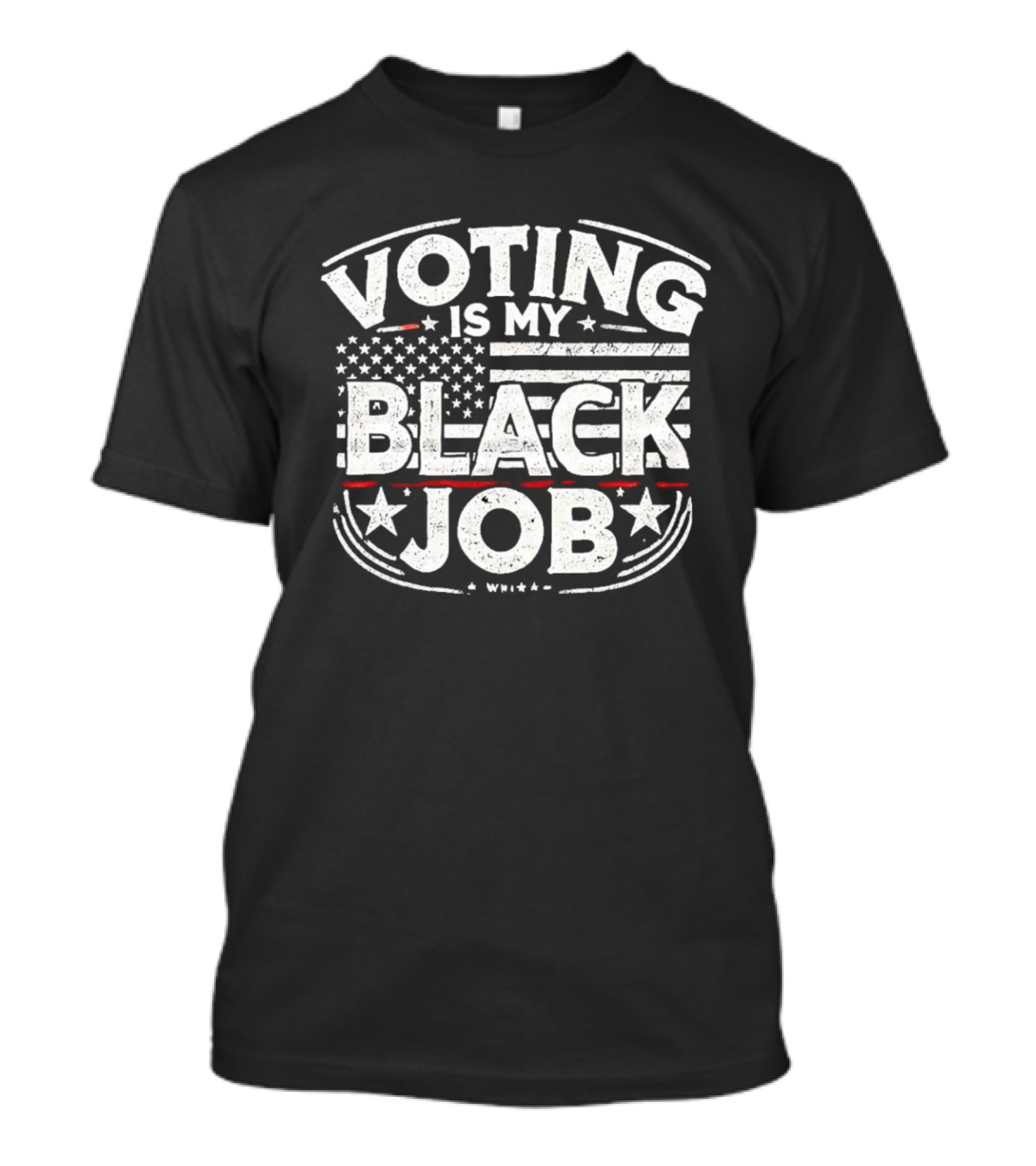 Voting Is My Black Job American Flag Stars Stripes T-Shirt
