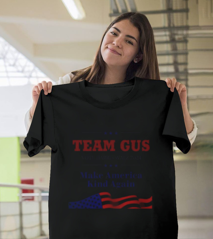 Team Gus Vote Harris Walz 2024 Make America Kind Again President American Flag Stars T-Shirt