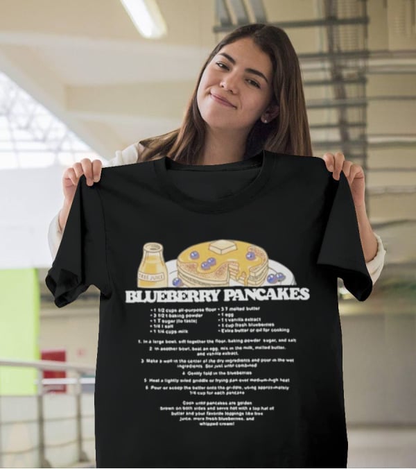 Blueberry Pancakes With Tree Juice Recipe Instructions T-Shirt