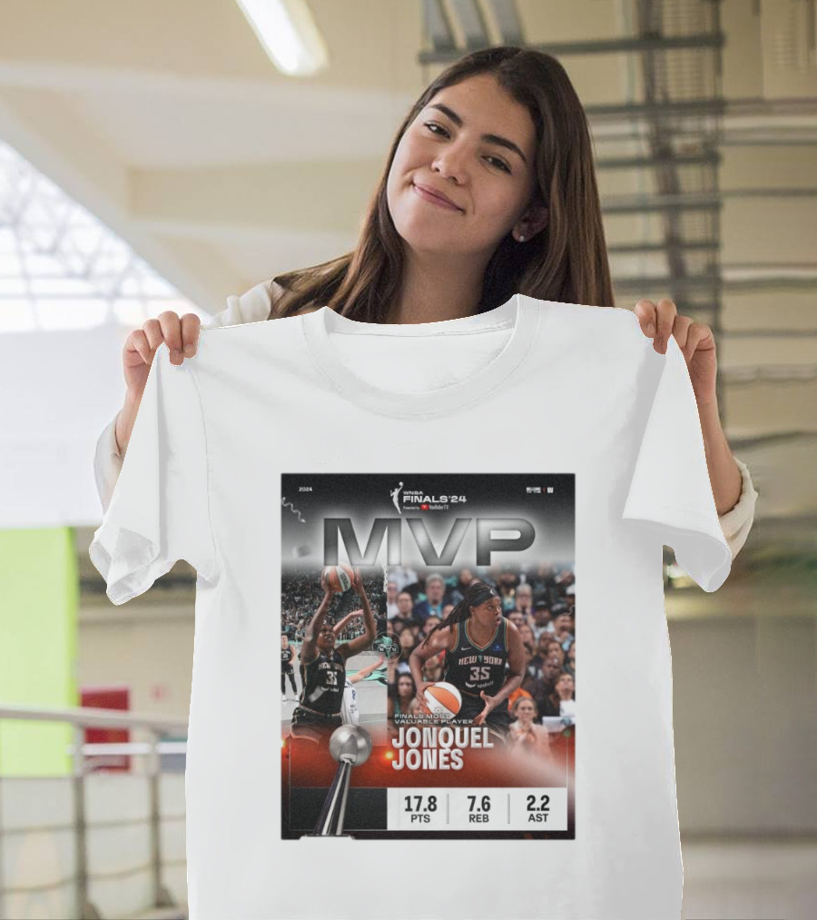 WNBA Finals ’24 MVP Jonquel Jones New York Liberty Basketball Most Valuable Player 17.8 PTS 7.6 REB 2.2 AST T-Shirt