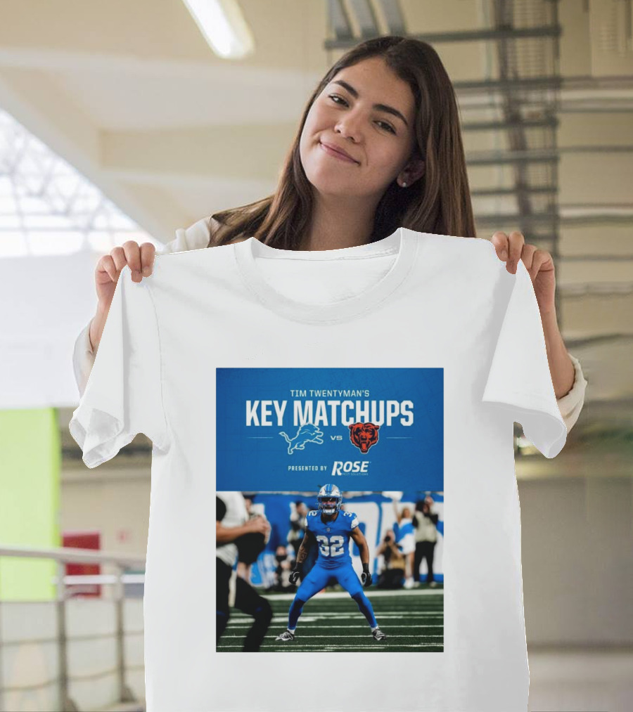 Tim Twentyman’s Key Matchups Detroit Lions Vs Chicago Bears NFL Presented by Rose T-Shirt