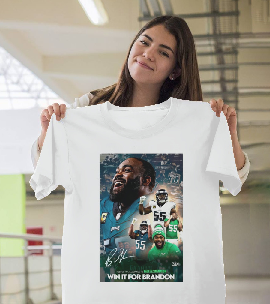 Philadelphia Eagles Win It For Brandon Graham Signature I Pledge My Allegiance to Eagleszonenation T-Shirt