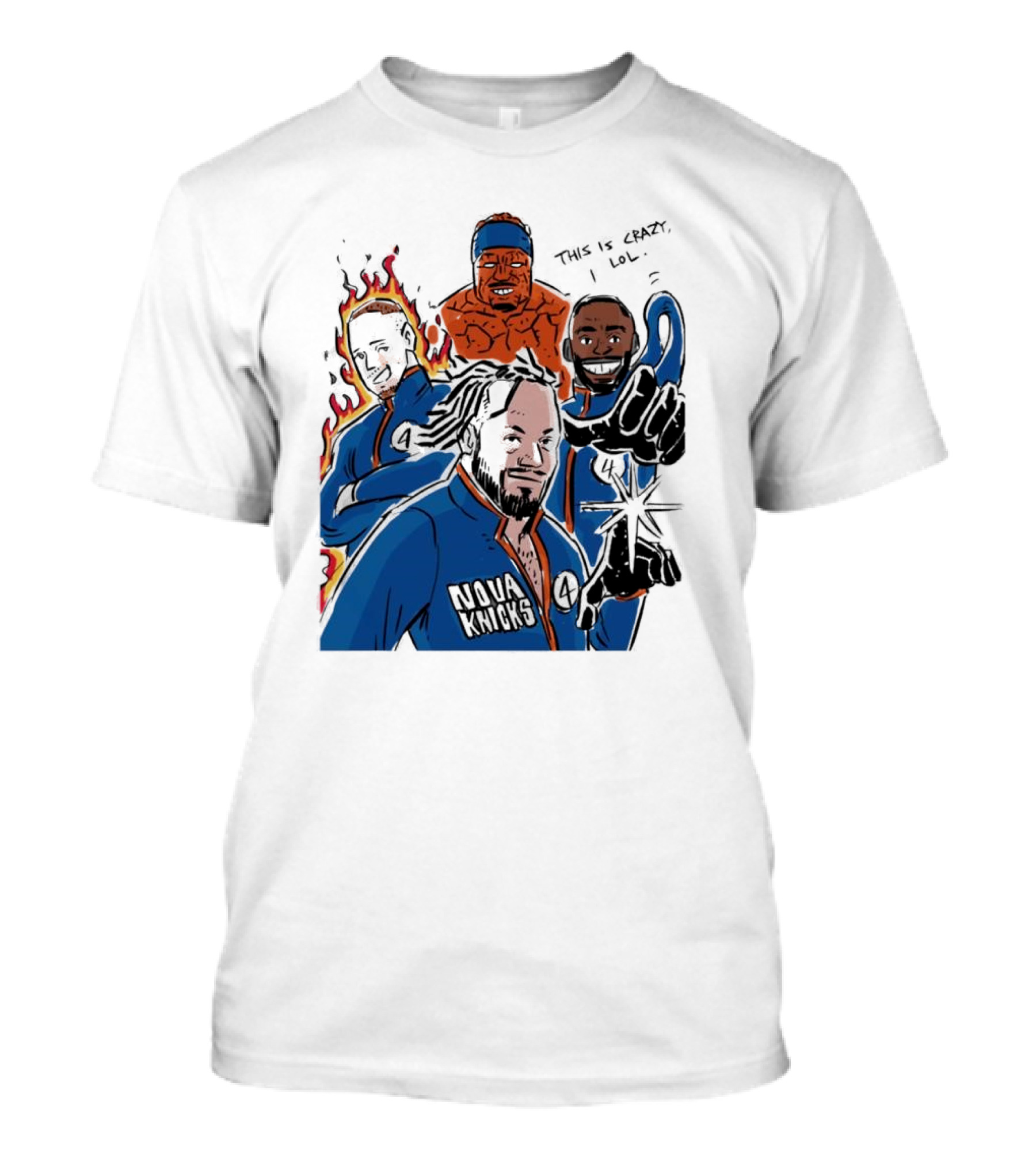 This Is Crazy Lol Nova Knicks Fantastic Four Crossover T-Shirt