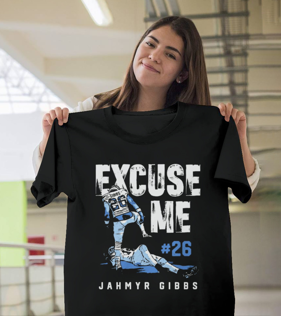 Jahmyr Gibbs #26 Excuse Me Detroit Lions NFL T-Shirt