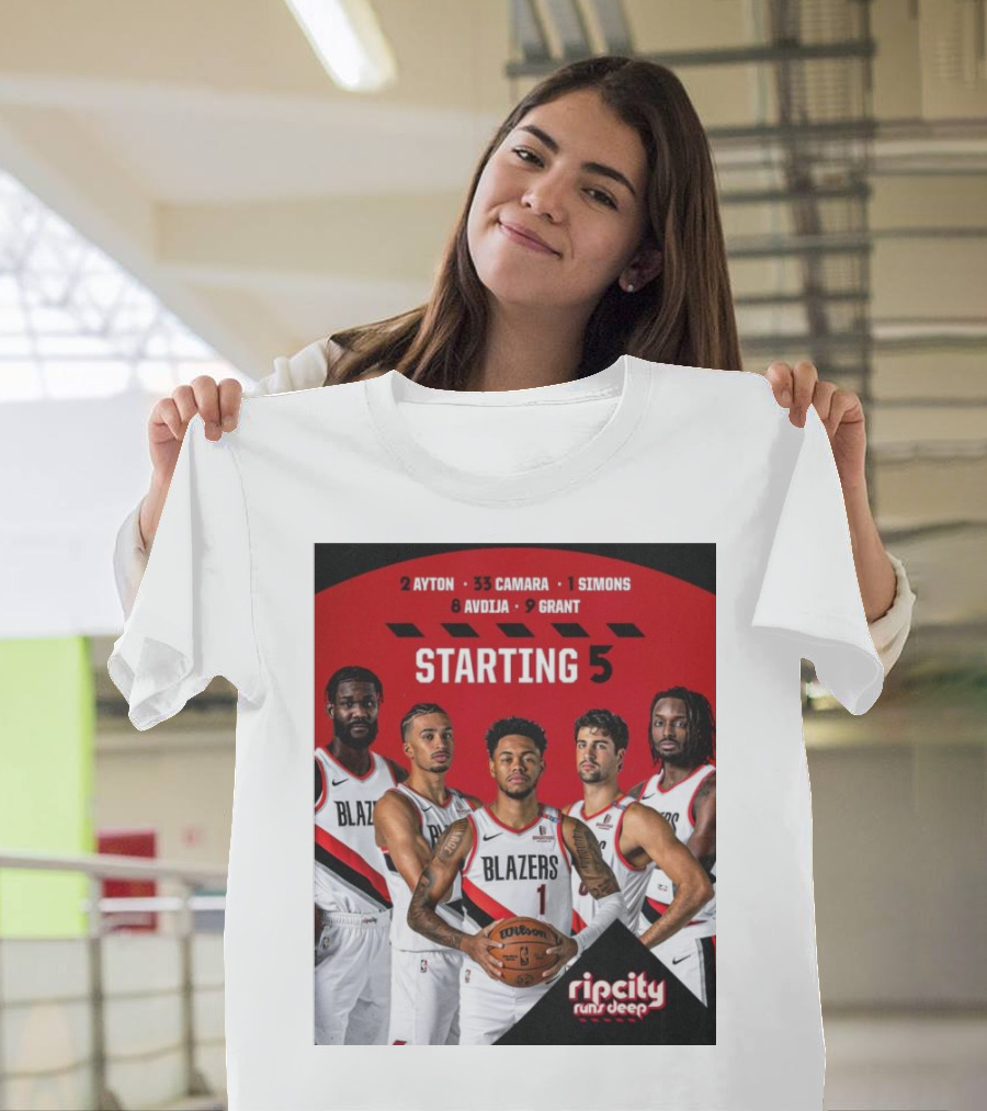 Portland Trail Blazers Starting 5 Ayton Camara Simons Avdija Grant Ripcity Runs Deep Players T-Shirt