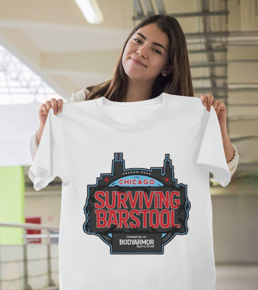 Season Four Chicago Surviving Barstool Presented By Bodyarmor Sports Drink T-Shirt