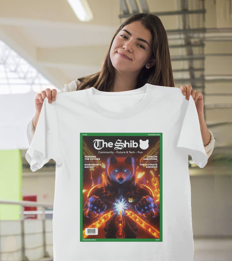 The Shib Community Future and Tech Fun Forging the Future Cancun Hardfork December 2024 Shibarium's Ascent The Ultimate Airdrop T-Shirt