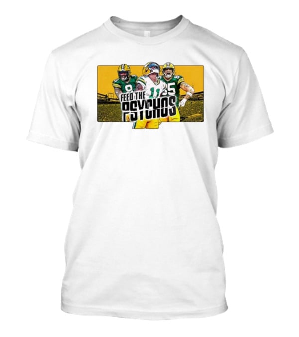 Green Bay Packers Feed The Psychos Football Fans Packers Stadium Scene T-Shirt