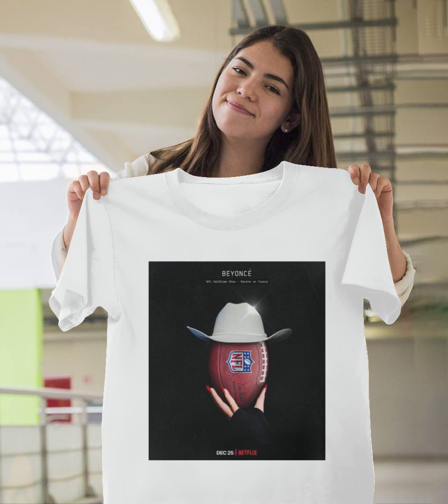 BEYONCÉ NFL Halftime Show Ravens vs. Texans Dec 25 Netflix T-Shirt