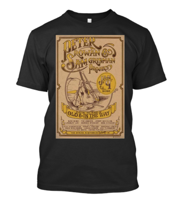 Peter Rowan And Sam Grisman Project Playing Music Of Old And In The Way January 9 2025 Ryman Auditorium Nashville TN T-Shirt