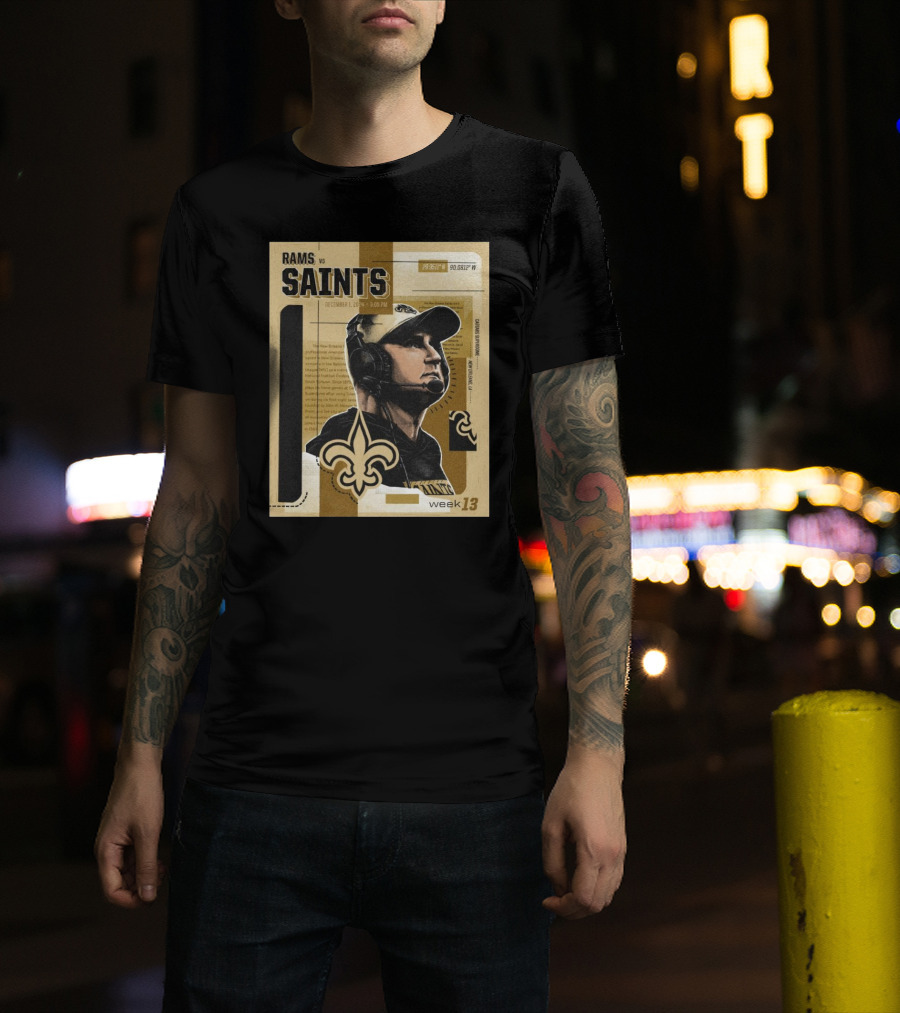 Week 13 Los Angeles Rams Vs New Orleans Saints December 1 2024 3:05 PM T-Shirt