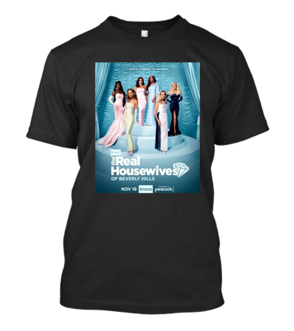 The Real Housewives Of Beverly Hills Lights Camera Diamonds Bravo Nov 19 T-Shirt