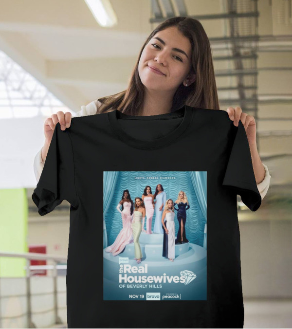 The Real Housewives Of Beverly Hills Lights Camera Diamonds Bravo Nov 19 T-Shirt