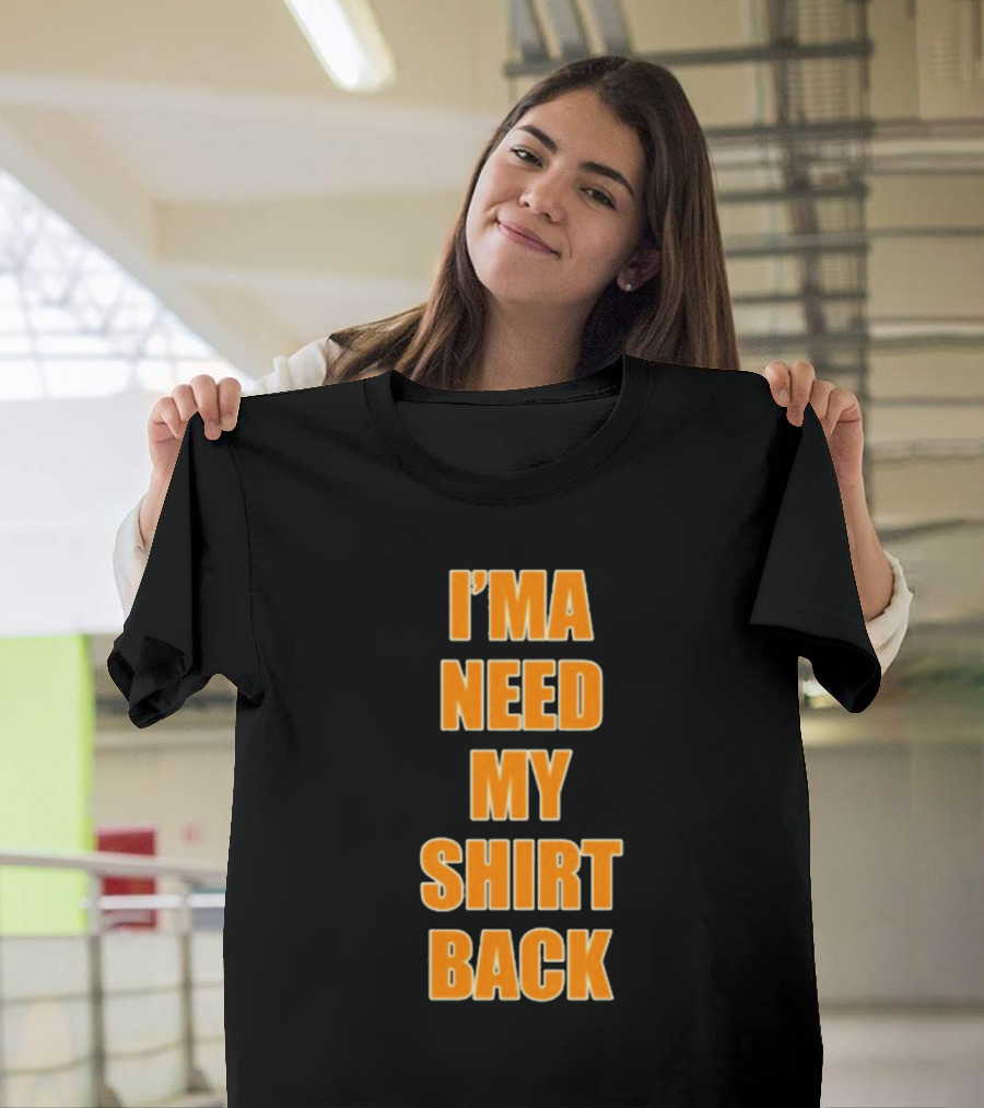 Dreamville I’ma Need My Shirt Back T-Shirt