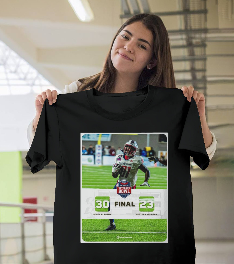 Final Score 30-23 South Alabama Jaguars vs Western Michigan Broncos 2024 IS4S Salute to Veterans Bowl T-Shirt