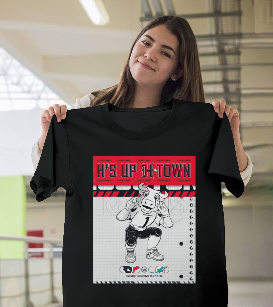 H'S Up H-Town Houston Texans vs Miami Dolphins December 15 2024 Mascot T-Shirt