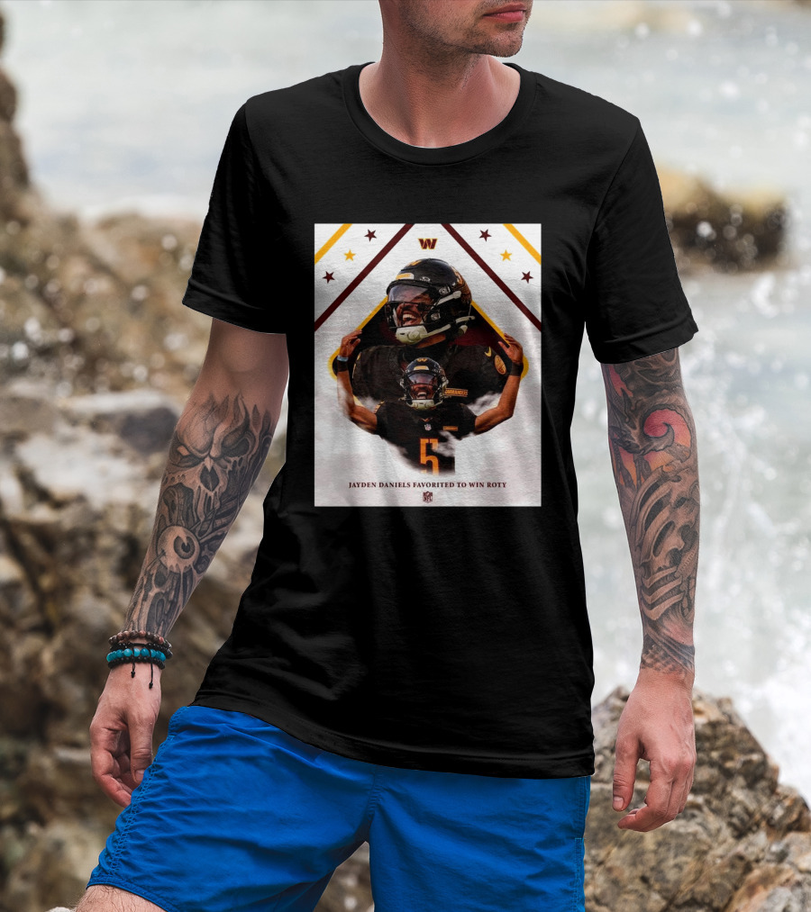 Jayden Daniels Favorited To Win ROTY Washington Commanders NFL T-Shirt