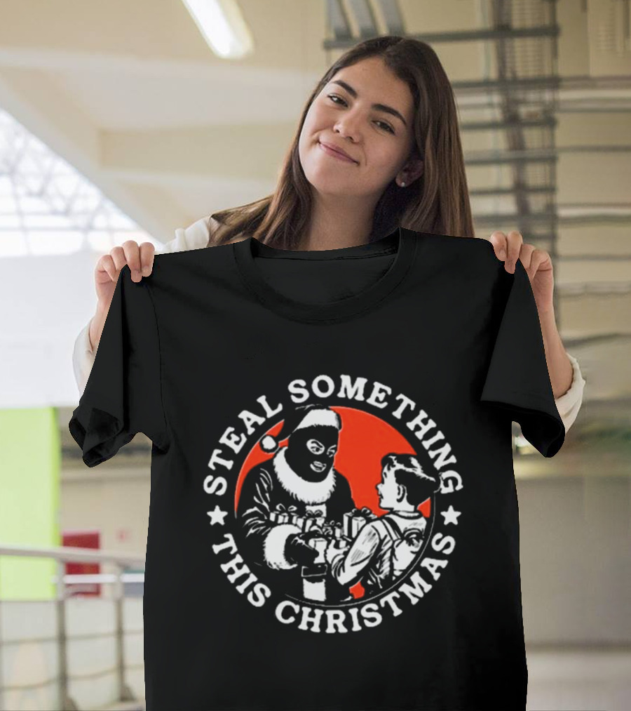 Krime Steal Something This Christmas Santa Masked Kid Gifts T-Shirt
