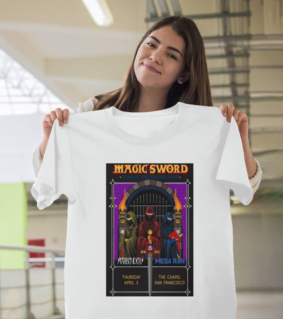 Magic Sword Year of the Sword Tour with Starbenders and Mega Ran at The Chapel San Francisco April 3 2025 T-Shirt