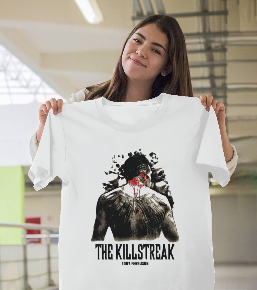 The Killstreak Tony Ferguson Fighter Graphic With Back View And Blood Effect T-Shirt