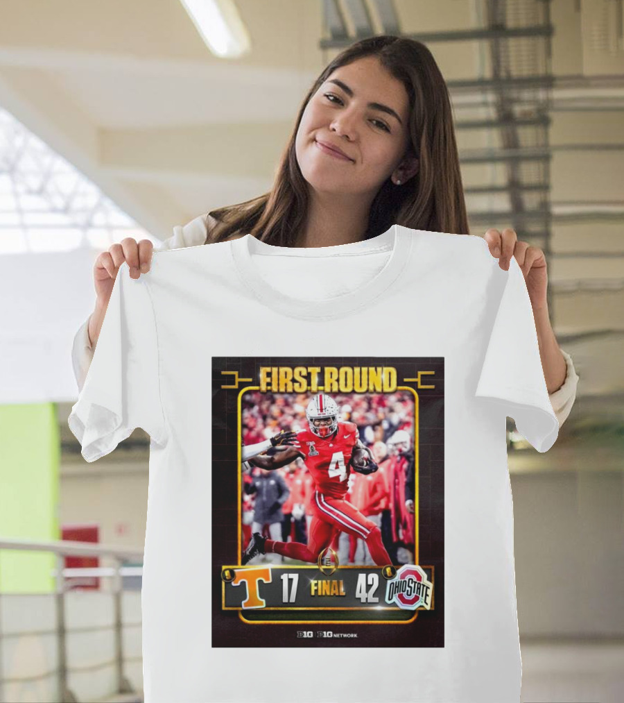 First Round: Tennessee Vols 17 vs Ohio State Buckeyes 42 Final Score Big Ten CFB Playoff T-Shirt