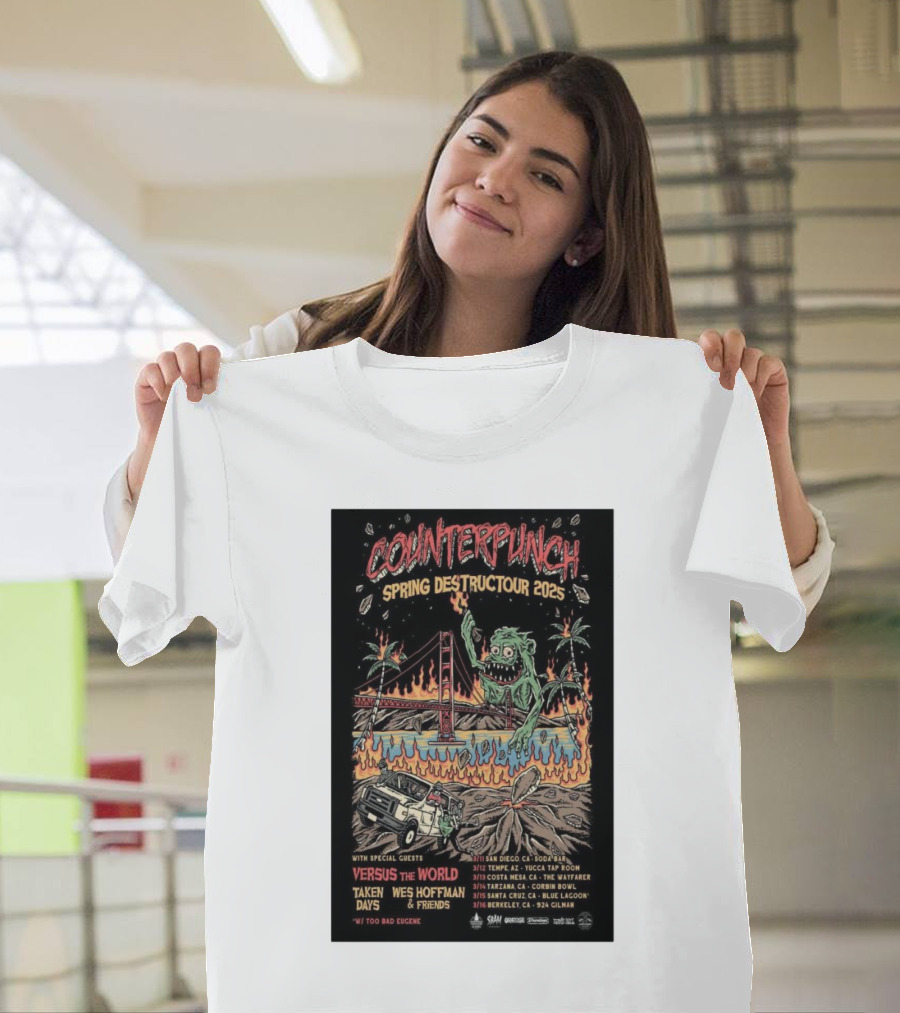 Counterpunch Spring Destructor 2025 San Francisco Monster Versus The World Taken Wes Hoffman Day And Friends Tour Dates T-Shirt