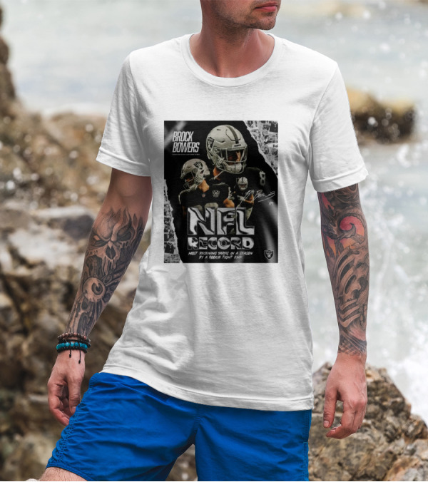 Brock Bowers Las Vegas Raiders NFL Record Most Receiving Yards In A Season By A Rookie Tight End Signature T-Shirt