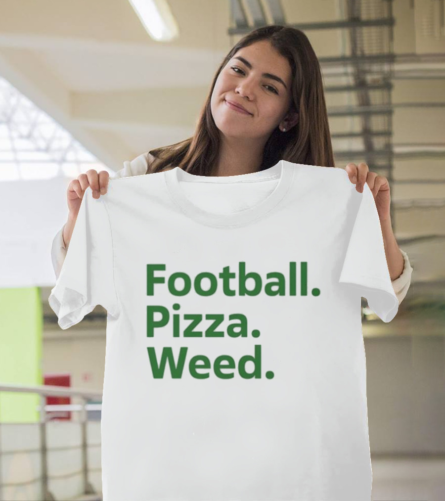 Football Pizza Weed T-Shirt