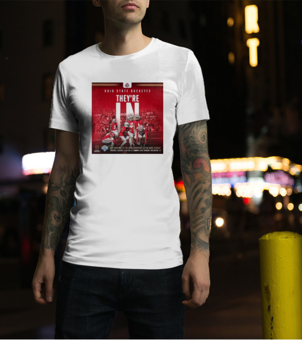 Ohio State Buckeyes They’re In CFP Semifinal At The 89th Goodyear Cotton Bowl Classic 1.10.2025 Kickoff 7:30 P.M. ET AT&T Stadium Arlington TX T-Shirt