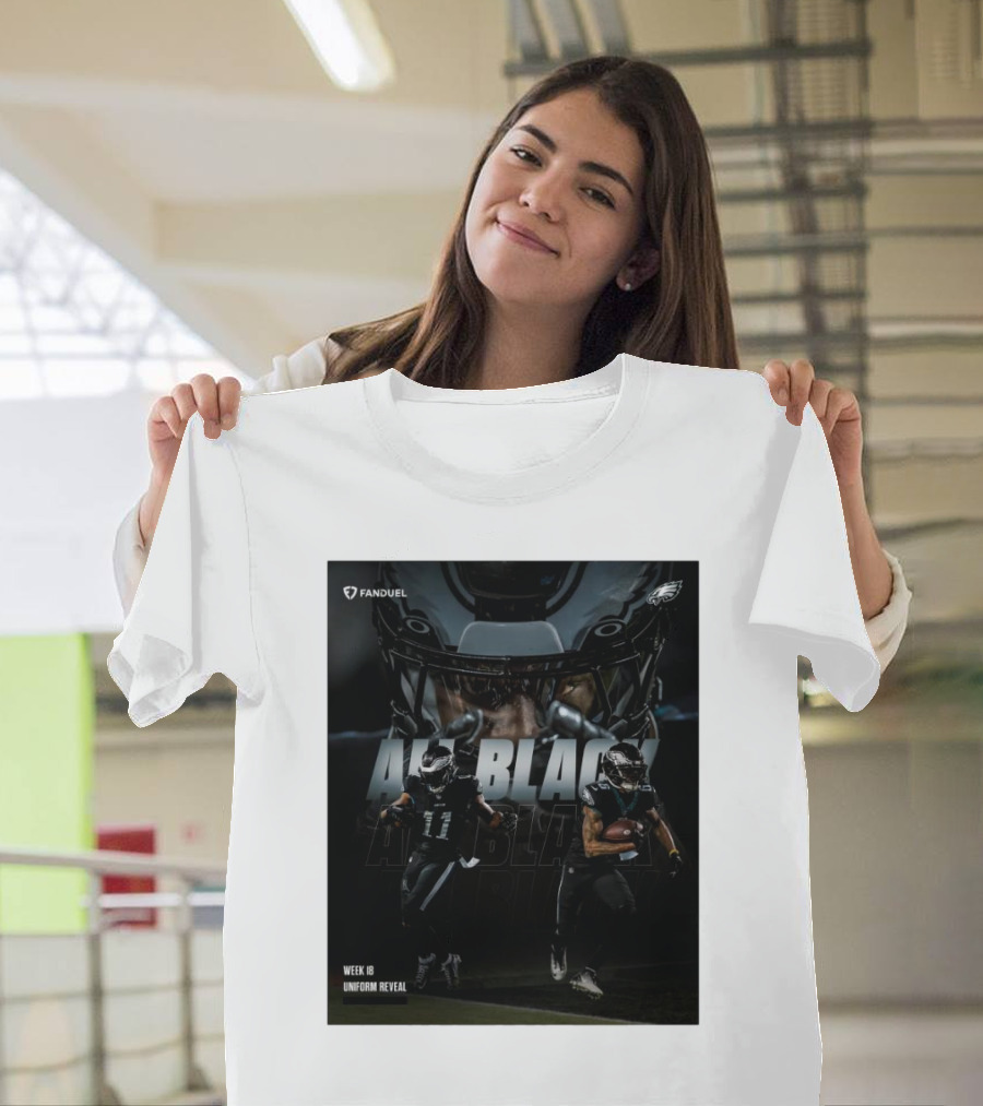 Philadelphia Eagles Fanduel All Black Week 18 Uniform Reveal T-Shirt