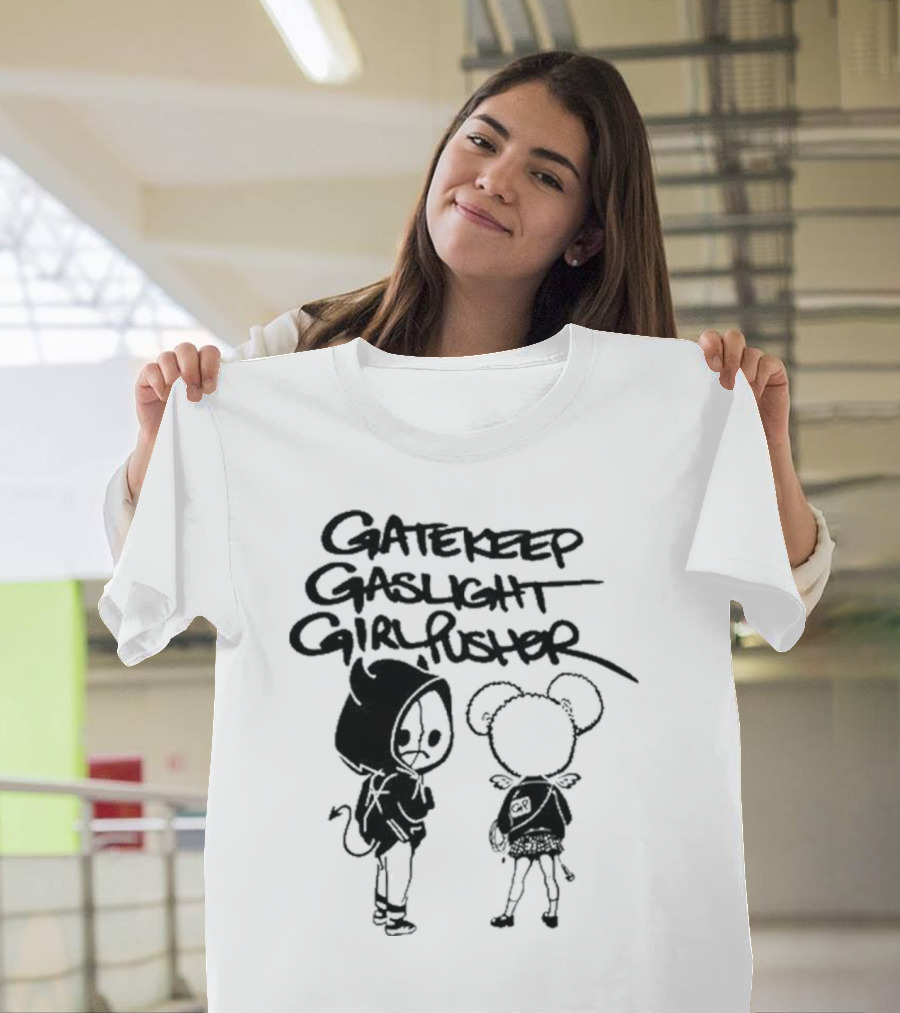 Gatekeep Gaslight Girl Pusher Streetwear Cartoon Duo T-Shirt