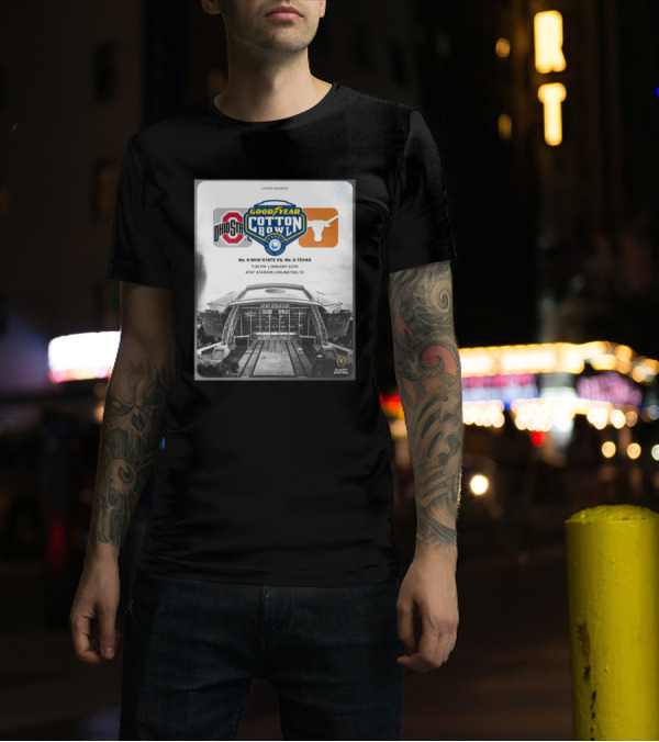 Ohio State Buckeyes Vs Texas Longhorns Goodyear Cotton Bowl January 10th AT&T Stadium Arlington TX Playoff Semifinal T-Shirt