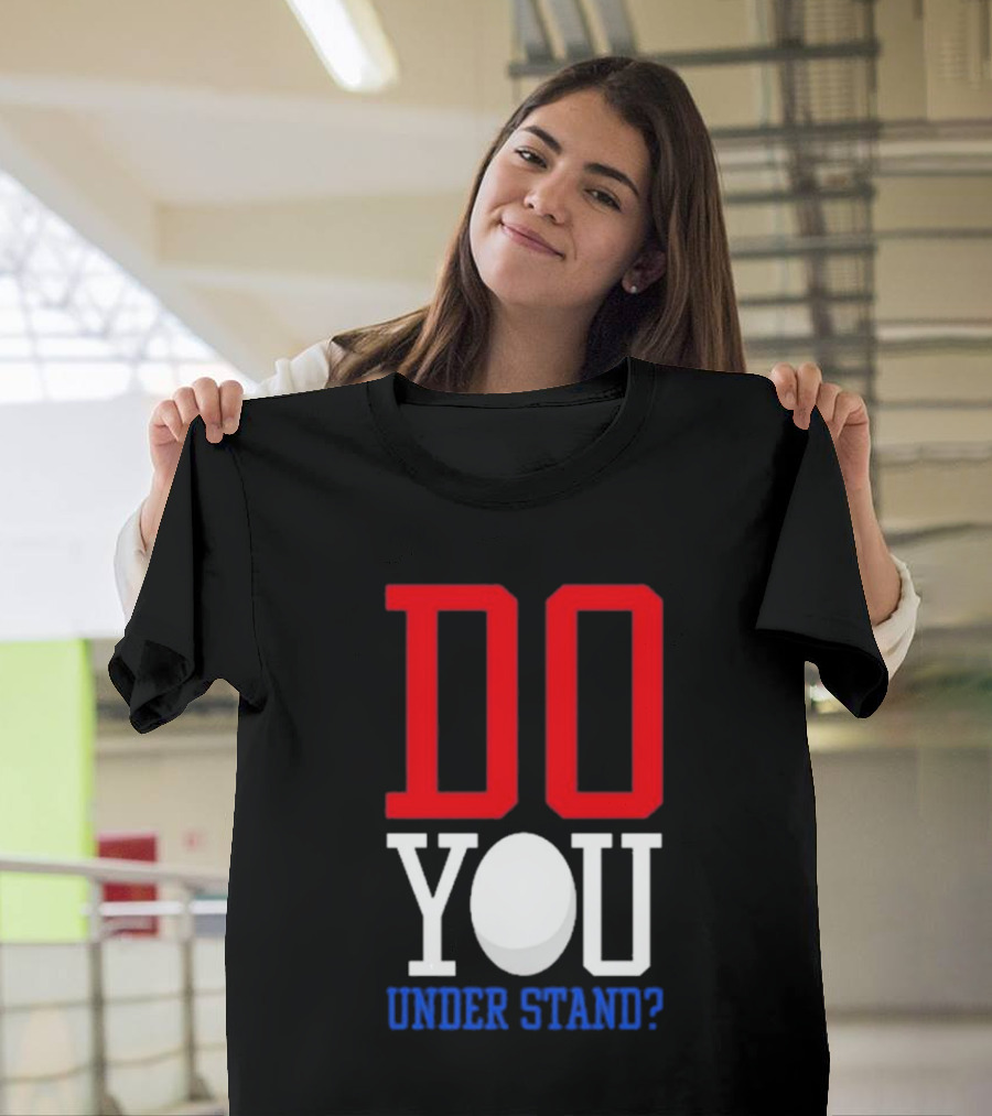 Brendan Cobbina Do You Understand Bold Red White Blue Text T-Shirt