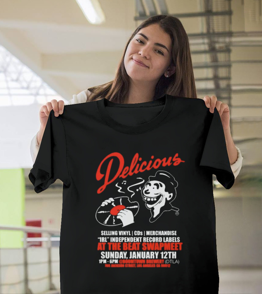Delicious IRL Independent Record Labels at The Beat Swap Meet Sunday January 12th DTLA Boomtown Brewery T-Shirt