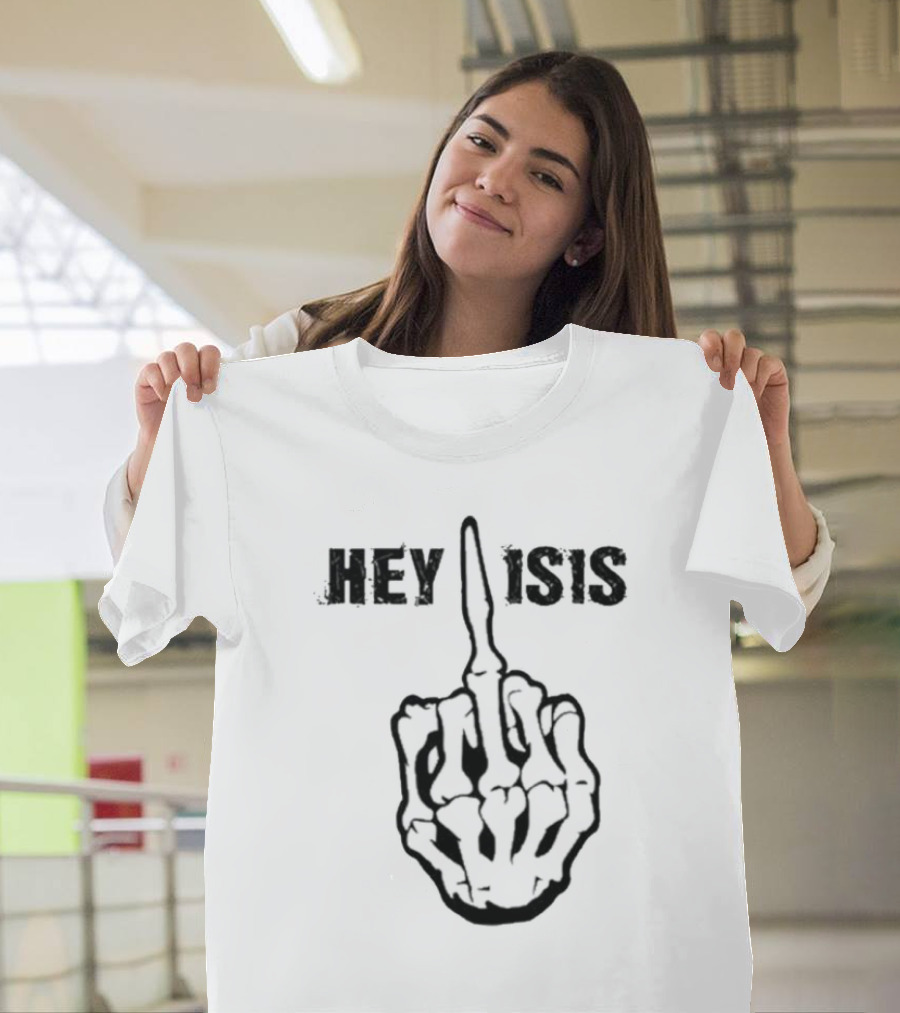 Hey Isis Skeleton Hand Gesture T-Shirt