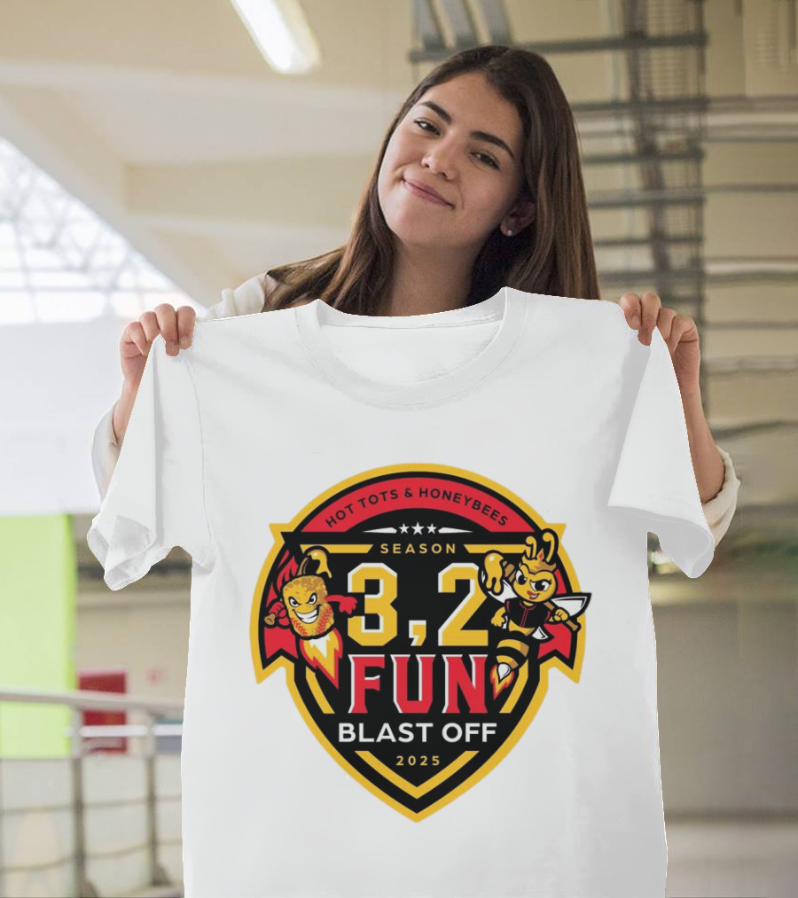 Hot Tots and Honeybees Season 3,2 Fun Blast Off 2025 T-Shirt