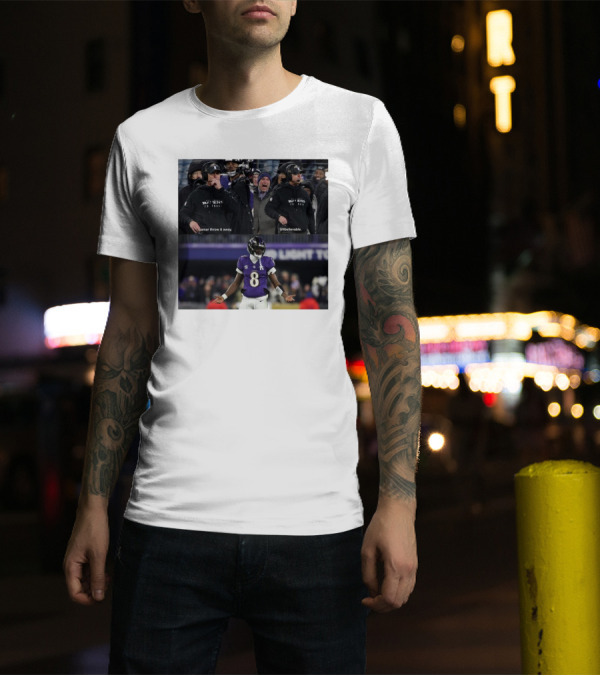 Baltimore Ravens Even Harbaugh Lamar Throw It Away Unbelievable T-Shirt