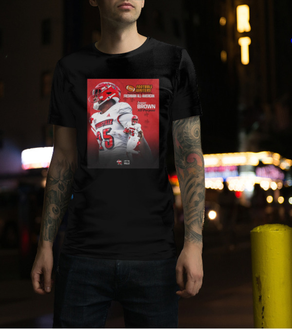 Football Writers Association Of America Freshman All-American Isaac Brown All-Purpose Louisville Cardinals For The Ville T-Shirt