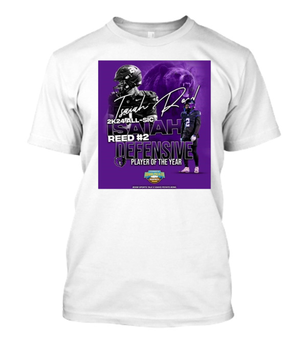 Isaiah Reed 2k24 All-SIC Reed #2 Defensive Player Of The Year Famous Idaho Potato Bowl T-Shirt