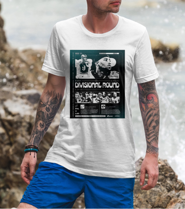 Philadelphia Eagles Vs Los Angeles Rams NFL Divisional Round Lincoln Financial Field 1 19 25 3PM T-Shirt