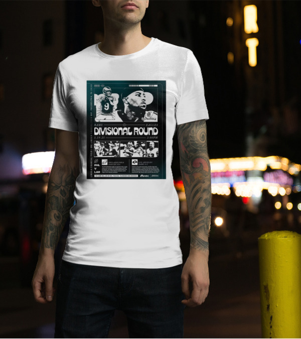 Philadelphia Eagles Vs Los Angeles Rams NFL Divisional Round Lincoln Financial Field 1 19 25 3PM T-Shirt