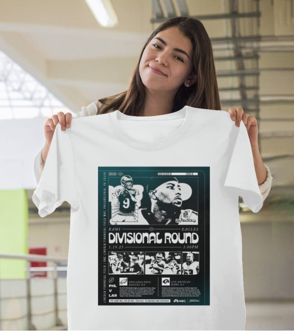 Philadelphia Eagles Vs Los Angeles Rams NFL Divisional Round Lincoln Financial Field 1 19 25 3PM T-Shirt
