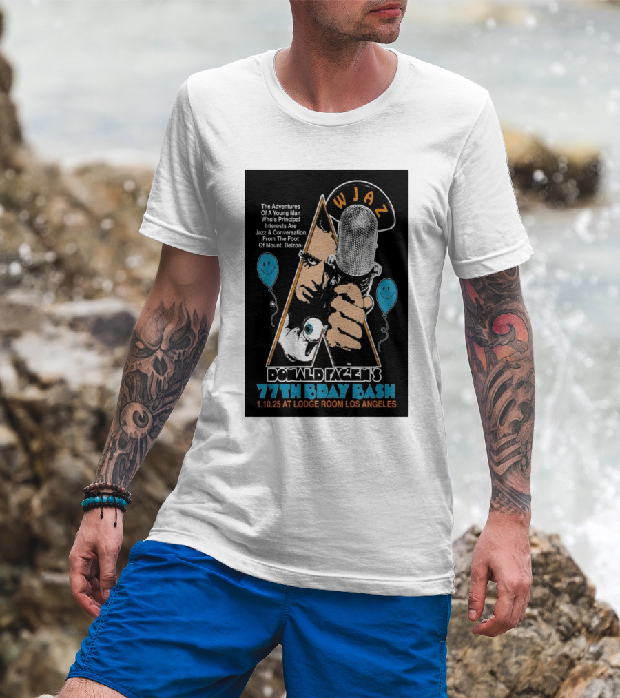 WJAZ Donald Fagen's 77th Bday Bash Lodge Room Los Angeles January 10 2025 T-Shirt
