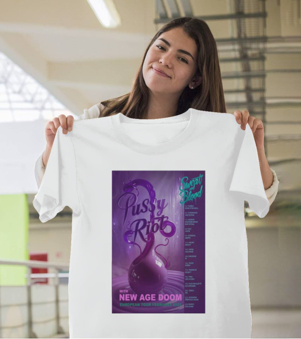 Pussy Riot Sweat And Blood Tour February 2025 With New Age Doom European Dates T-Shirt
