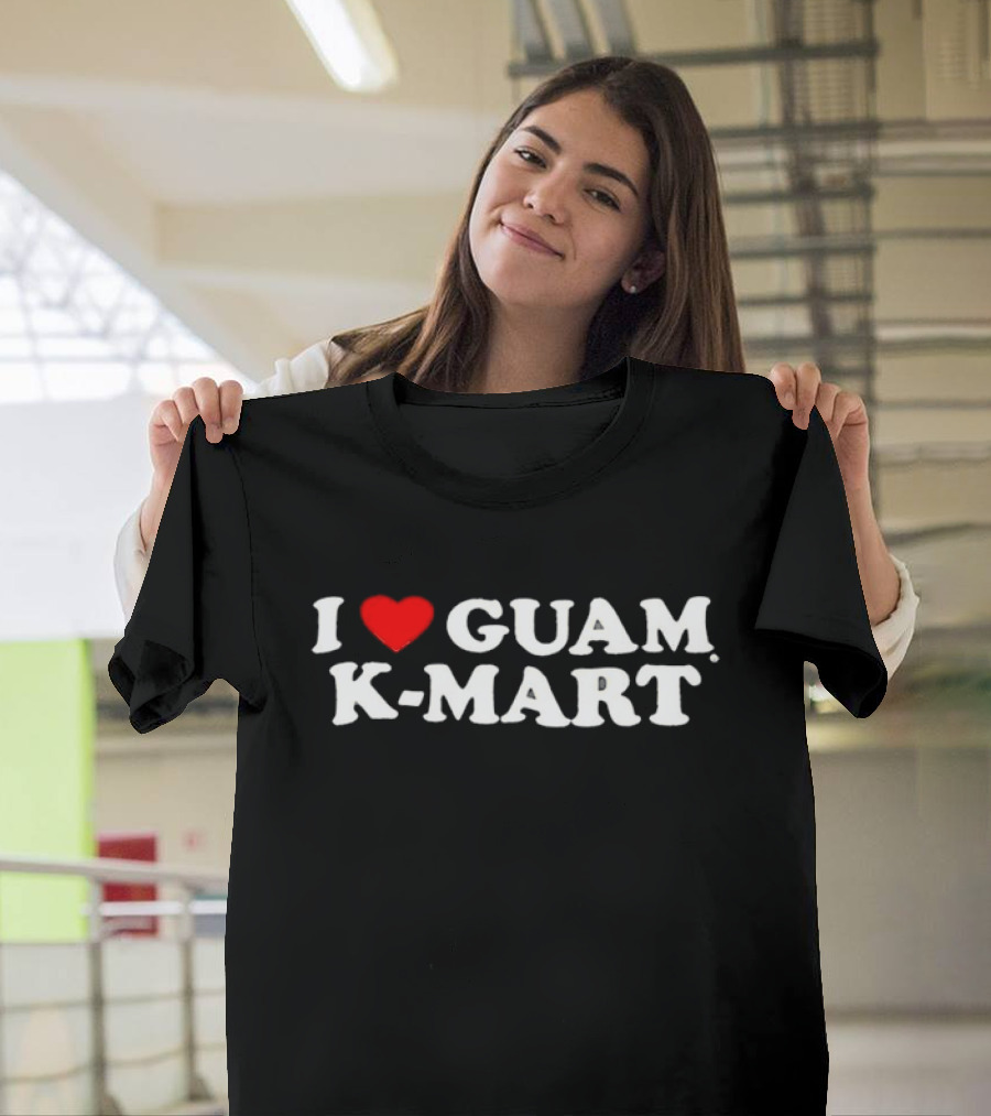 I Love Guam K-Mart Heart Bold White Letters T-Shirt