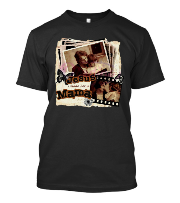 Mama Retro Butterfly Jesus Made Her A Mama Vintage Photos T-Shirt