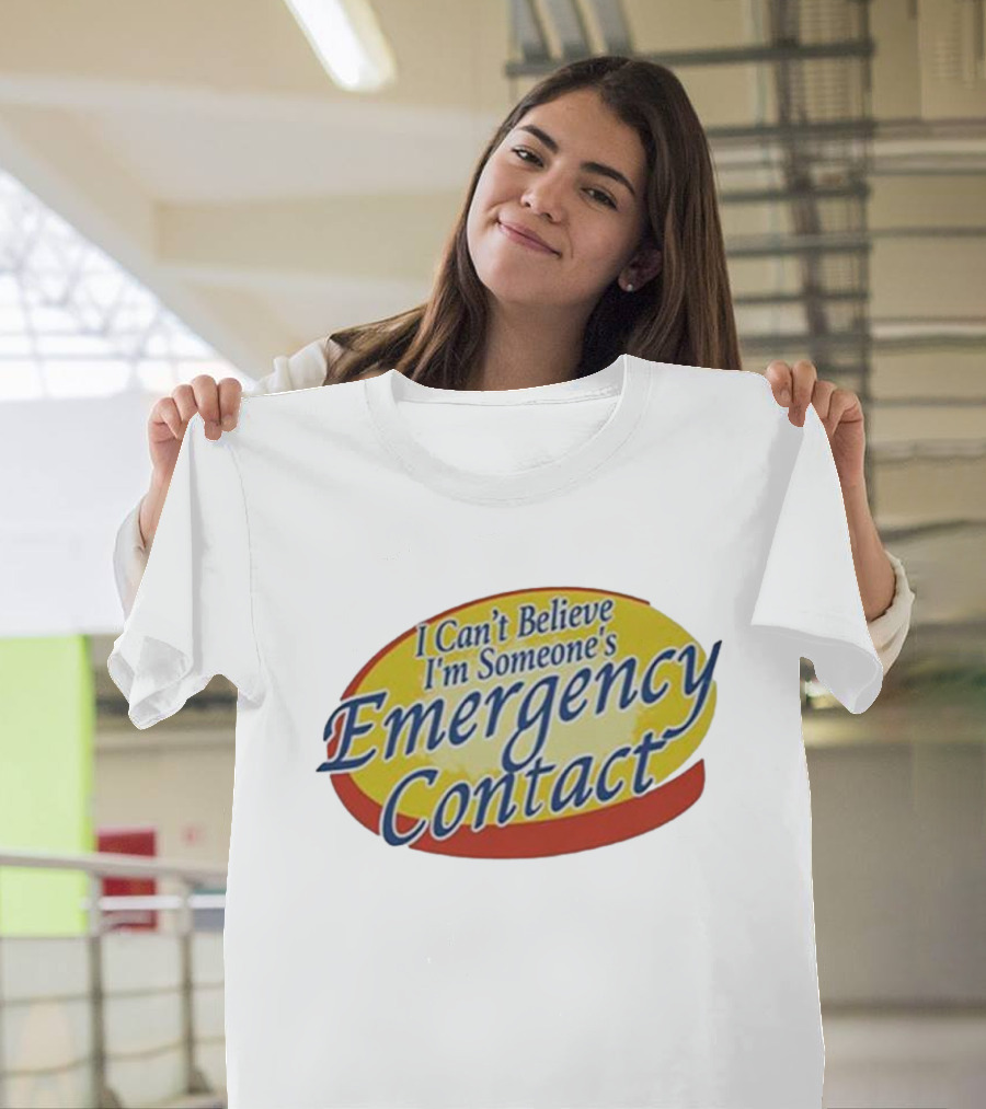 I Can’t Believe I’m Someone’s Emergency Contact Retro Parody Logo T-Shirt