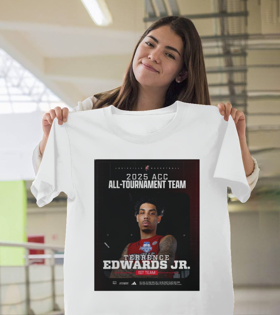 Louisville Basketball 2025 ACC All-Tournament Team Terrence Edwards Jr. 1st Team T-Shirt