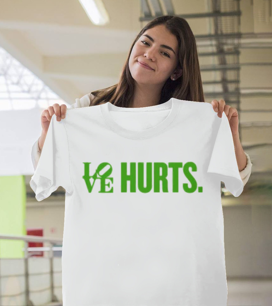 Love Hurts Kelly Green Text Bold Lettering T-Shirt