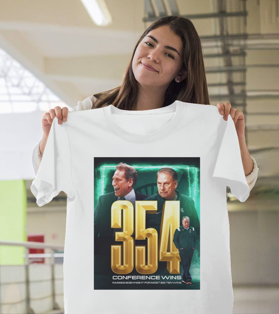 Michigan State Spartans Tom Izzo 354 Conference Wins Passes Bob Knight Most Big Ten Wins T-Shirt